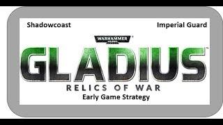 Gladius: How to Play Imperial Guard Early Game