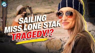 What happened to Sailing Miss Lone Star?