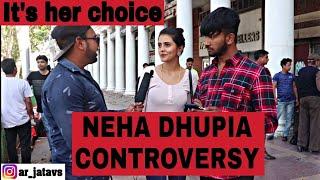 It's her choice||what people think about neha dhupia controversy||public reactions||AR Jatavs