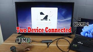 Connect Two HDMI Device to Samsung Smart TV at the Same Time