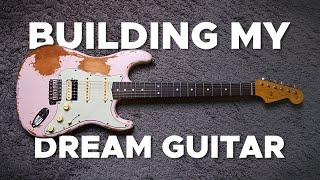 Building My DREAM GUITAR! (Heavy Relic Strat)