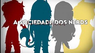  Sociedade dos nerds psicóticos{•|Gcmv/Gacha tradução adaptada•`+12|•}