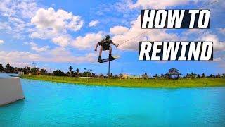 HOW TO REWIND - WAKEBOARDING - CABLE