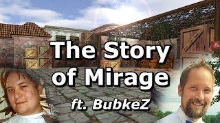 The Story of Mirage ft. BubkeZ