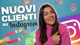 Come Trovare Nuovi Clienti Su Instagram (+ 1.000 € al Mese Grazie A Instagram)