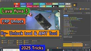 Lava Yuva 3 Yuva 2 FRP Unlock By Unlock Tool AMT Tool @mithileshmobitech