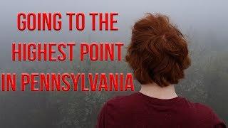 GOING TO THE HIGHEST POINT IN PENNSYLVANIA - Mt. Davis, Pennsylvania's Highpoint