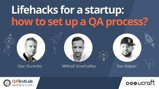 Lifehacks for startup: how set up QA process