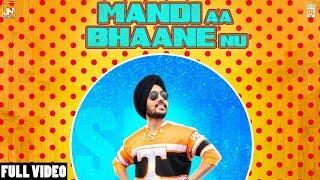 Mandi Aa Bhanne Nu - Sukh Dhindsa Feat. San B & Harinder Samra
