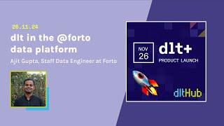 How Forto is using dlt in their data platform by Ajit Gupta - dlt+ Launch Berlin