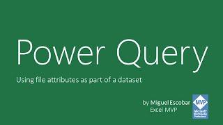 Getting file attributes to be part of a dataset - Power Query