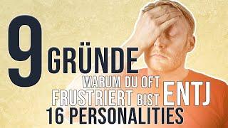 9 Gründe warum du oft frustriert bist ENTJ | 16 Personalities