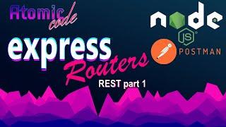 Express, routers, and post man - build a REST API part 1