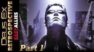 Deus Ex Retrospective - Part 1 - Easy Allies