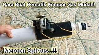 Cara Buat Pematik Mercon Spirtus dari Kompor Gas Mudah