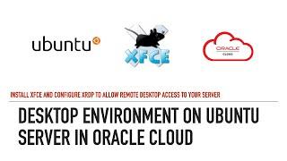 Install Desktop GUI in Ubuntu Server on Oracle Cloud and configure Free RDP connection