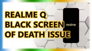 How To Fix RealMe Q Stuck On Black Screen Of Death