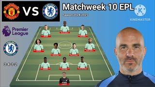 Manchester United vs Chelsea Line Up 4-3-3 With Chukwemeka Matchweek 10 EPL Season 2024/2025