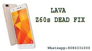 Lava Z60s dead &logo Only Fix
