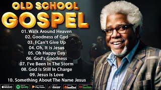 30 GREATEST OLD SCHOOL GOSPEL SONG OF ALL TIME - BEST OLD SCHOOL GOSPEL LYRICS MUSIC