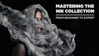 Mastering the Nik Collection: From Beginner to Expert