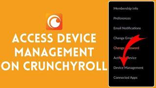 How to Access Device Management on Crunchyroll 2024 | Crunchyroll Tutorial