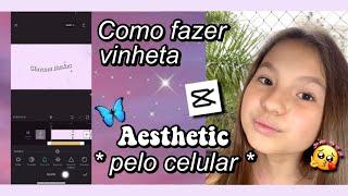 COMO FAZER VINHETA PARA CANAL PELO CELULAR   ~ Estilo Aesthetic Vintage  Letras em Onda ~ CAPCUT