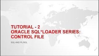 Oracle SQL Loader - Control File Example - Tutorial -2