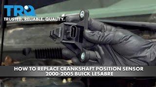 How To Replace Crankshaft Position Sensor 2000-2005 Buick LeSabre