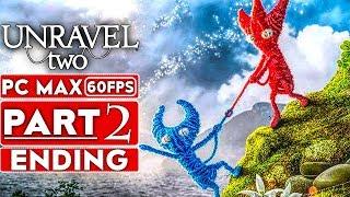 UNRAVEL 2 ENDING Gameplay Walkthrough Part 2 [1080p HD 60FPS PC MAX SETTINGS] - No Commentary