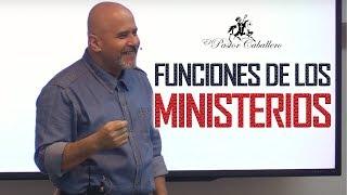 Predicas Cristianas | Funciones - Ministerios | Pastor Caballero