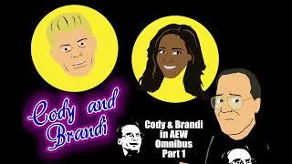 Jim Cornette's Cody & Brandi In AEW Omnibus - Part One