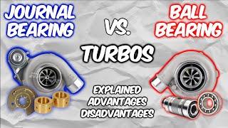 Quickly Clarified - Ball Bearing vs Journal Bearing Turbos | Pros & Cons