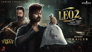 LEO 2 - Trailer Hindi | Thalapathy Vijay & Kamal Haasan | Suriya | Trisha Krishnan | Lokiverse Film