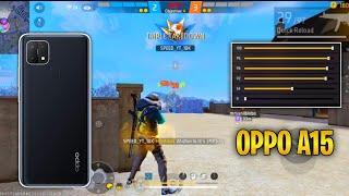 Oppo A15 Free fire Settings + Sensitivity + Hud + Dpi ️ Oppo A15 Free fire Test And Gameplay