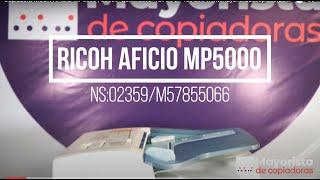 Copiadora RICOH AFICIO MP5000 | 02359 "Para partes" Tel: 55 57 100 200 www.mayoristadecopiadoras.com