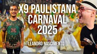 Carnaval 2025 com a X9 Paulistana | Leandro Nascimento - Portão de Embarque | #177