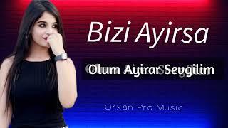 Bizi Ayırsa Olum Ayirar Sevgilim -Cox Super Yigma Sevgi Mahnıları 2024#supervideo #tiktok