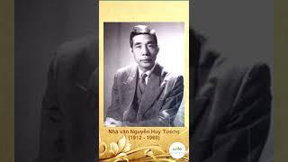 Nhà vǎn Nguyễn Huy Tưởng - “nhà chép sử bằng văn chương” đau đáu một tình yêu Hà Nội