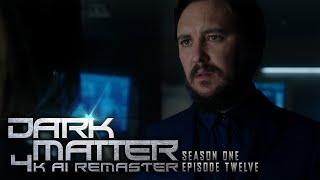 Dark Matter (2015) - S01E12 - 4K AI Remaster