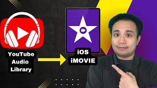 How to Download Royalty-Free Music from YouTube Audio Library to iMovie iOS