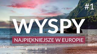 Najpiękniejsze wyspy w Europie - 10 wysp, które warto zobaczyć | Gdzie pojechać na wakacje?