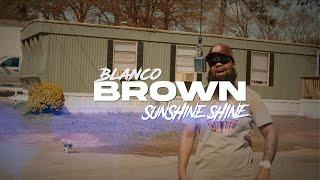 Blanco Brown - Sunshine Shine (Official Music Video)