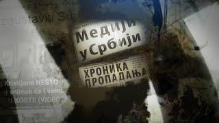 Mediji u Srbiji: Hronika propadanja (epizoda 11)