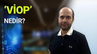 Viop nedir? Viop piyasası nasıl işler?