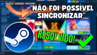 COMO RESOLVER o ERRO de STEAM NÃO FOI POSSÍVEL SINCRONIZAR (RÁPIDO e FÁCIL) ️