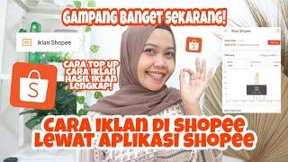 CARA IKLAN DI SHOPEE TERBARU MELALUI APLIKASI SHOPEE LEBIH GAMPANG TOP UP IKLAN | Epin Maulani