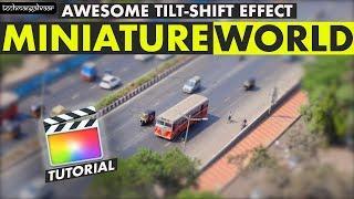 Final cut pro x tutorial - How to create Tilt shift effect or Miniature World Time lapses