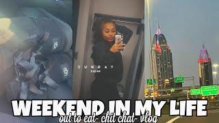 Weekend In My Life|| Out to Eat, Chit Chat, Vlog