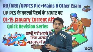 Quick Revision 01-15 January 2025 Topic-wise Current Affairs on UPPSC New Pattern for UPPCS RO/ARO